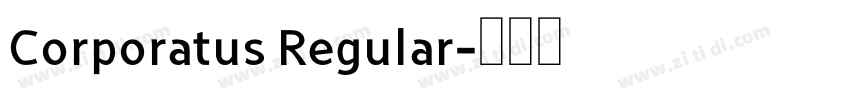 Corporatus Regular字体转换